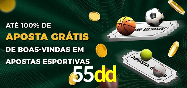 55dd Ate 100% de Aposta Gratis